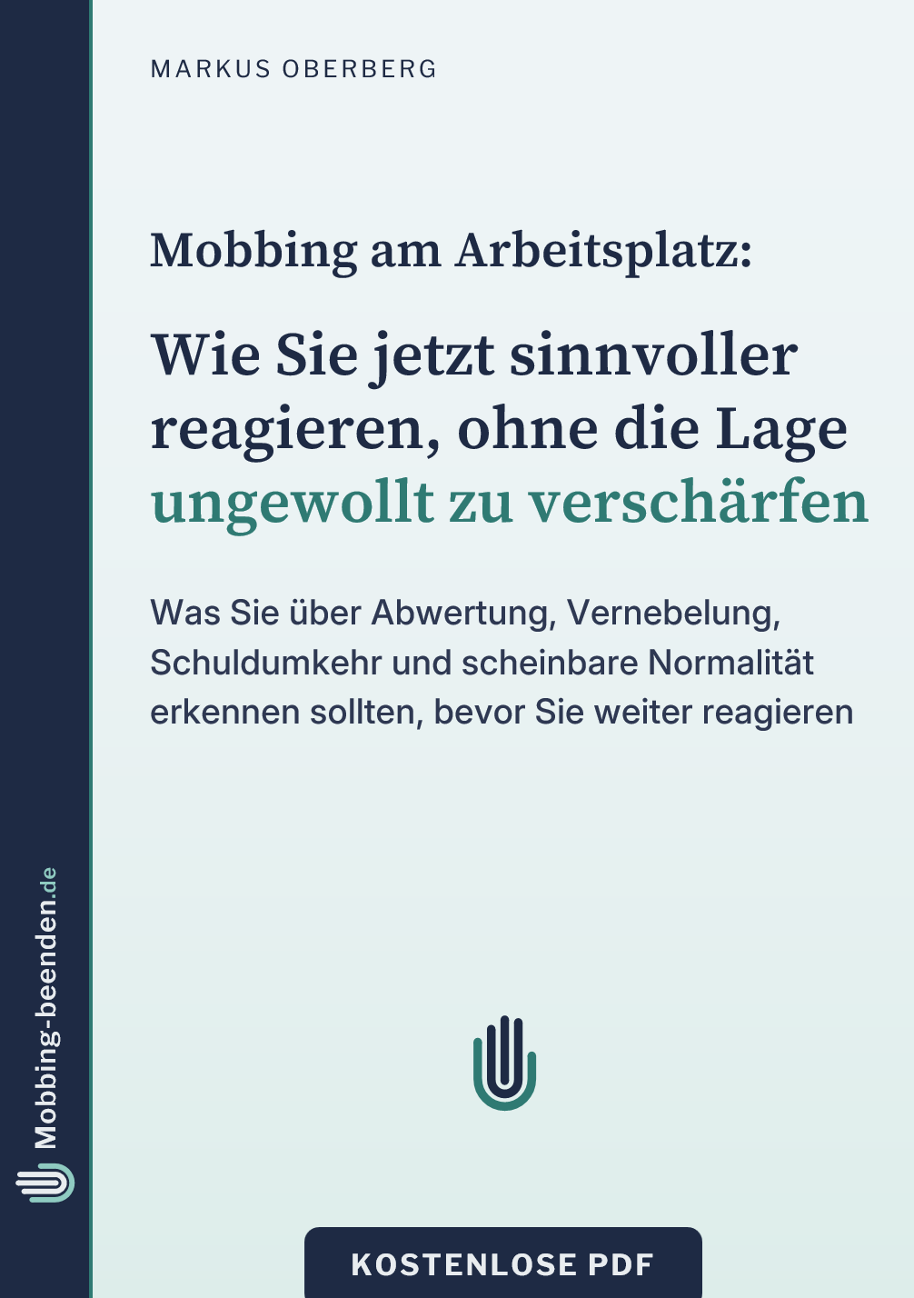 Cover der kostenlosen PDF Mobbing am Arbeitsplatz: Wie Sie jetzt sinnvoller reagieren, ohne die Lage ungewollt zu verschärfen